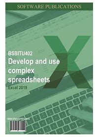 Develop & Use Complex Spreadsheets 2019