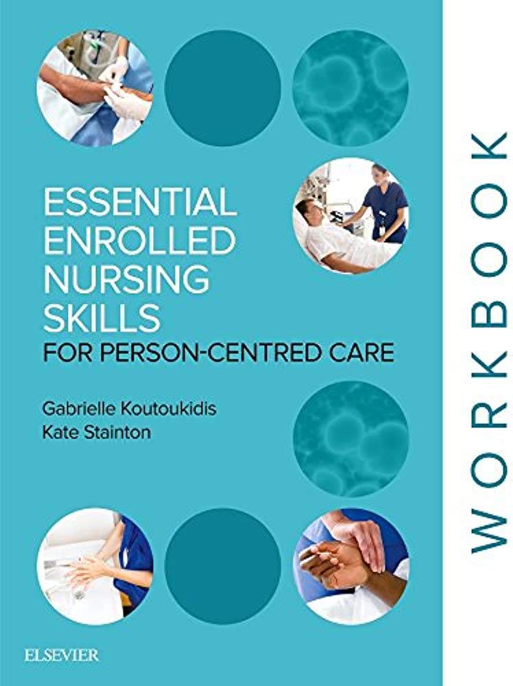 Essential Enrolled Nursing Skills for Person Centred Care