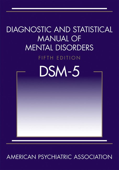 DSM-5 Diagnostic & Statistical Manual of Mental Disorders
