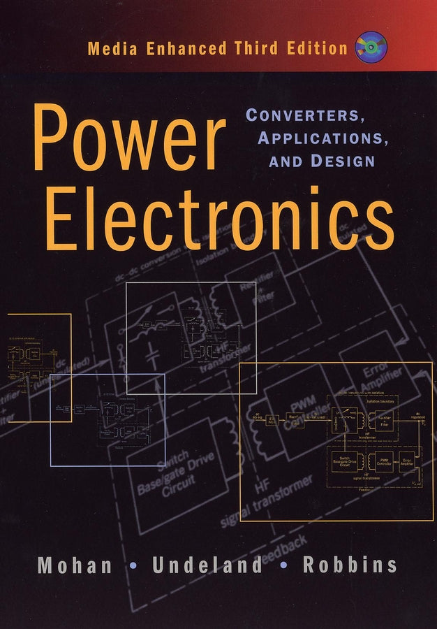 Power Electronics : Converters , Applications And Design :