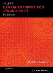 Miller's Australian Competition Law & Policy 3rd Edition 2018