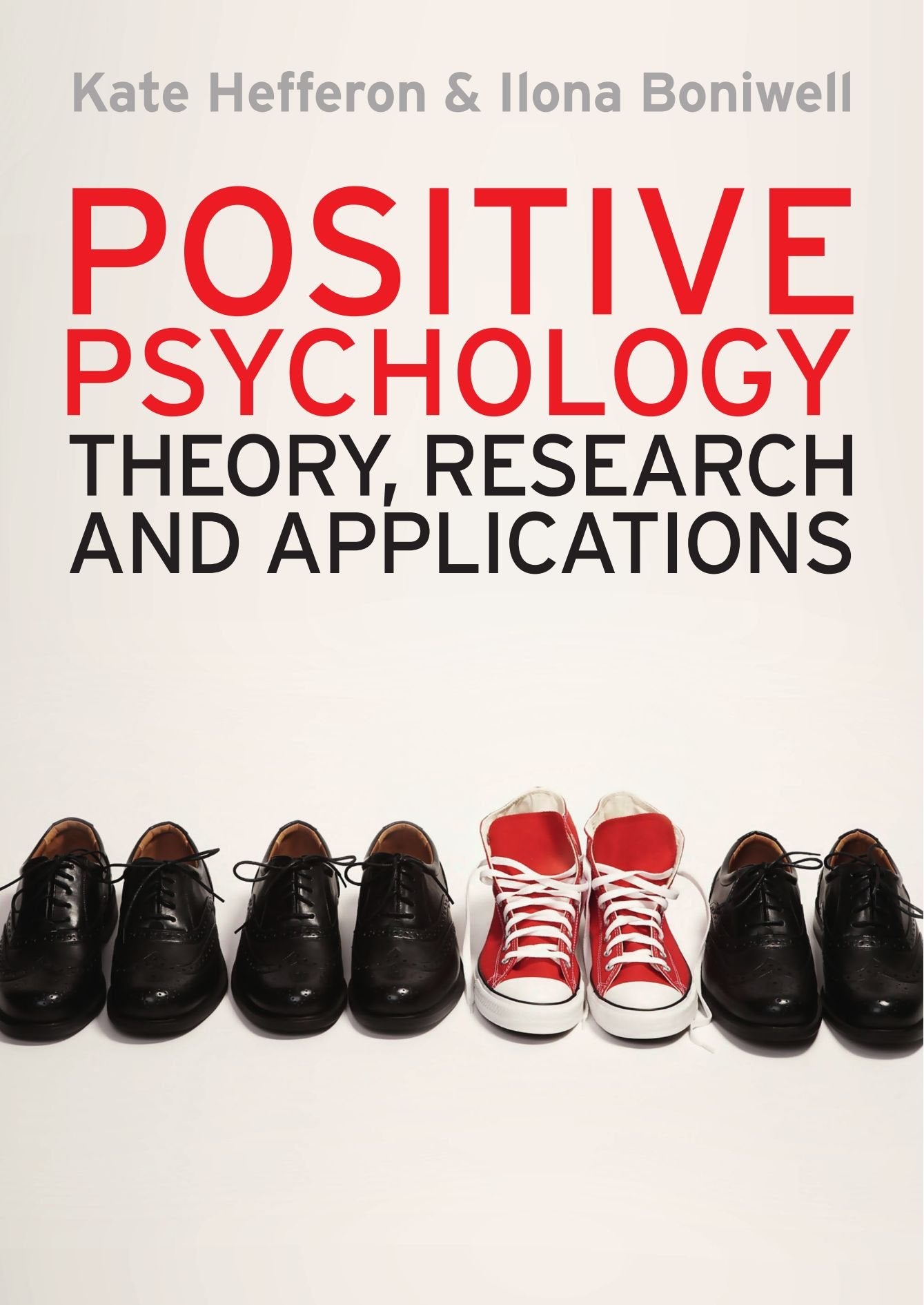 Positive Psychology : Theory Research & Applications