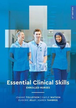 Essential Clinical Skills: Enrolled Nurses