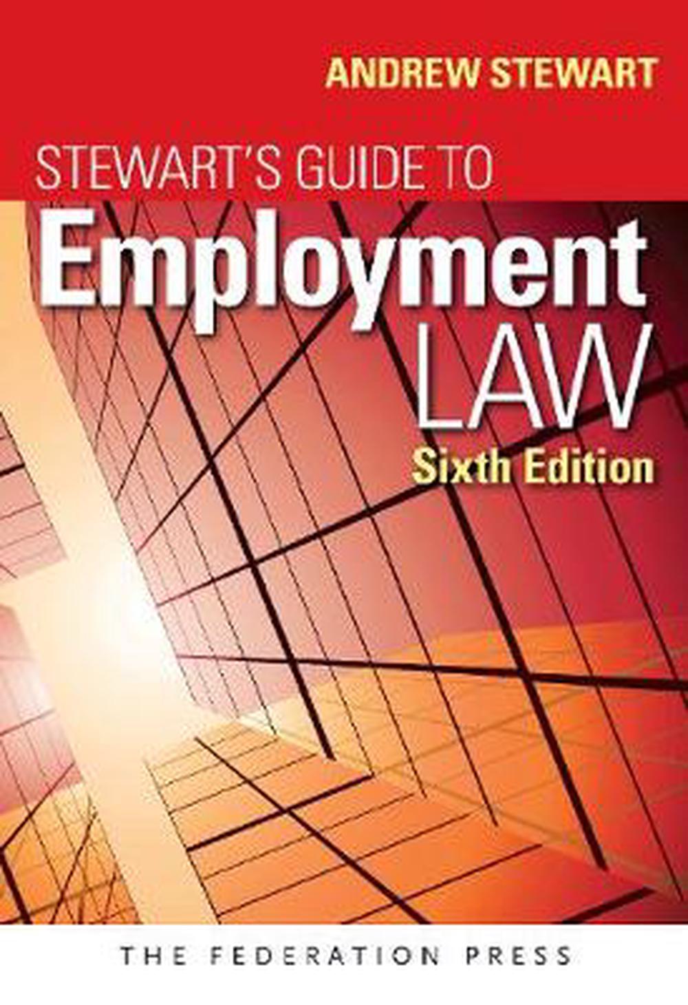 Stewart's Guide to Employment Law, 6th Edition