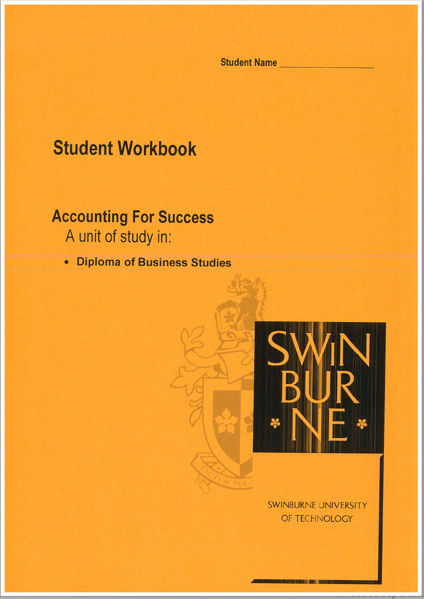 ACC10010 Accounting for Success Student WORKBOOK