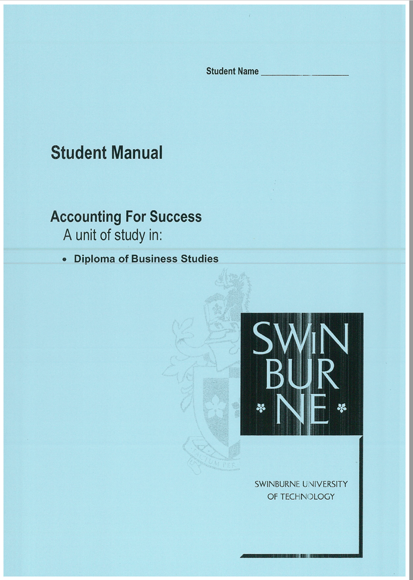 ACC10010 Accounting for Success Student MANUAL