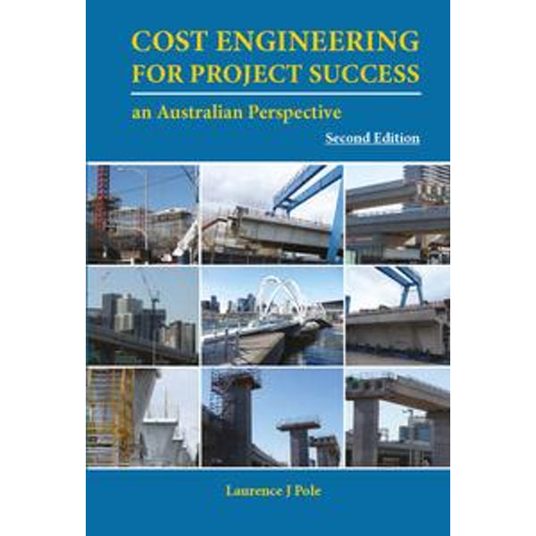 Cost Engineering for Project Success an Australian Perspective